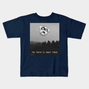 The Truth is Snout There Kids T-Shirt